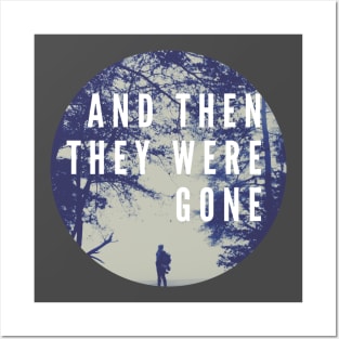 And Then They Were Gone Logo Posters and Art